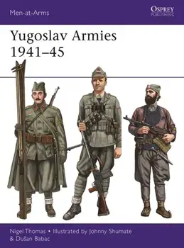 Yugoslav Armies 1941-45, Paperback/Dusan Babac