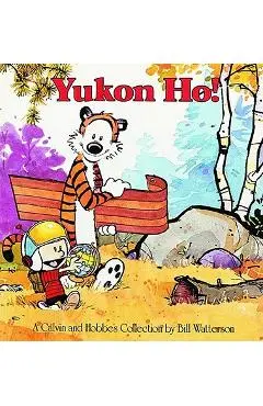 Yukon Ho! - Bill Watterson