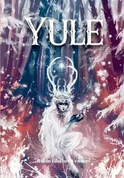 Yule Guide: For Celebrating the Winter Solstice, Paperback/Robin Ginther Venneri