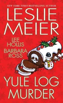 Yule Log Murder/Leslie Meier