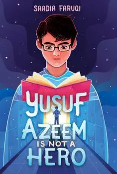 Yusuf Azeem Is Not a Hero, Paperback/Saadia Faruqi