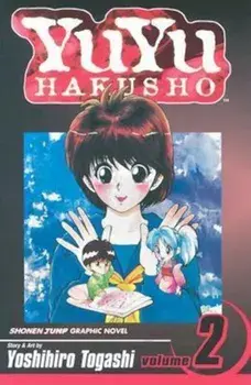 Yuyu Hakusho, Vol. 2: Lonesome Ghosts, Paperback/Yoshihiro Togashi