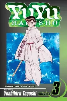 Yuyu Hakusho, Vol. 3, 3, Paperback/Yoshihiro Togashi