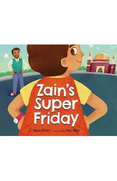 Zain's Super Friday - Hena Khan