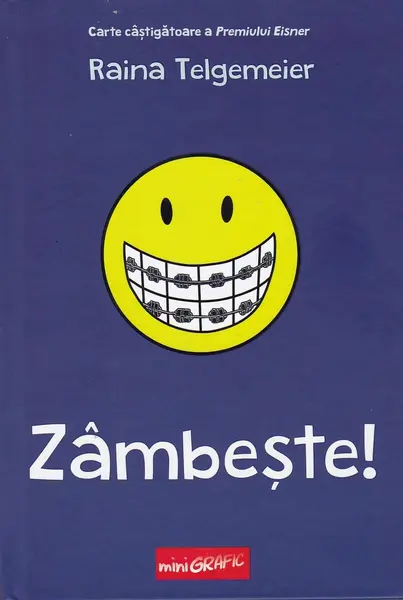 Zâmbește! - Raina Telgemeier