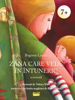 Zana care vede in intuneric. Scorneala/Bagossy Laszlo