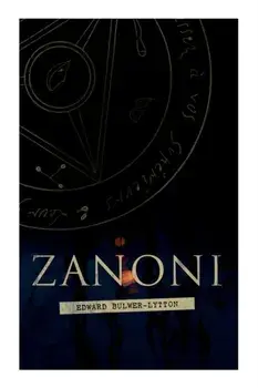 Zanoni: Historical Novel, Paperback/Edward Bulwer Lytton Lytton