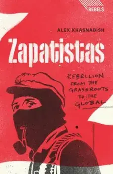 Zapatistas, Paperback/Alex Khasnabish