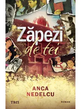 Zapezi de tei/Anca Nedelcu
