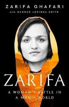 Zarifa. A Woman's Battle in a Man's World, Paperback/Hannah Smith