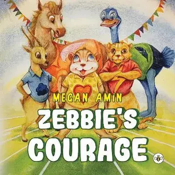 Zebbie's Courage, Paperback/Megan Amin