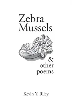 Zebra Mussels, Paperback/Kevin Y. Riley