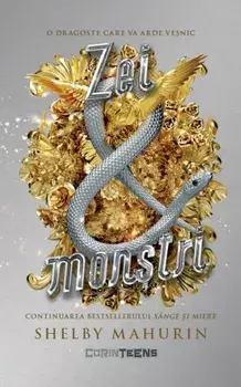 Zei & monstri. Volumul 3 din seria Sarpe si porumbel/Shelby Mahurin