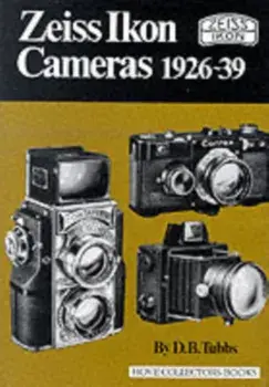 Zeiss Ikon Cameras, 1926-39. New ed, Hardback/D.B. Tubbs