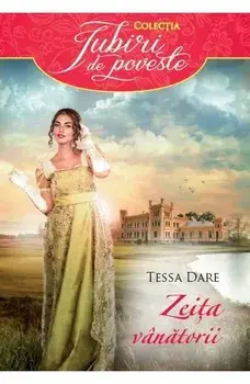 Zeita vanatorii/Tessa Dare