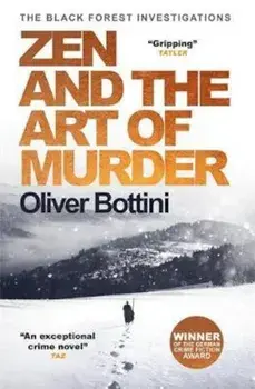 Zen and the Art of Murder, Paperback/Oliver Bottini