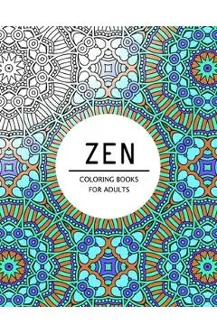 Zen Coloring Books For Adults: Coloring pages for adults - Mindfulness Publishing