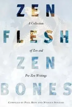 Zen Flesh, Zen Bones, Paperback/Nyogen Senzaki