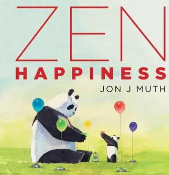 Zen Happiness, Hardcover/Jon J. Muth