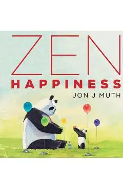 Zen Happiness - Jon J. Muth