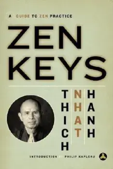 Zen Keys: A Guide to Zen Practice, Paperback/Thich Nhat Hanh