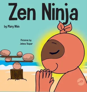 Zen Ninja: A Children's Book About Mindful Star Breathing, Hardcover/Mary Nhin
