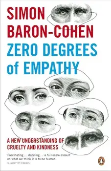 Zero Degrees of Empathy, Paperback/Simon Baron-Cohen