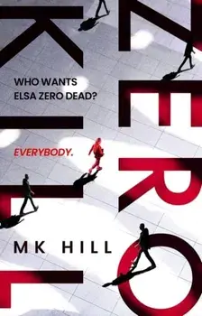 Zero Kill, Paperback/M.K. Hill