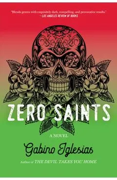 Zero Saints - Gabino Iglesias