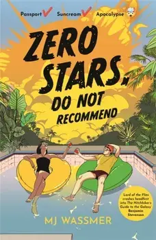 Zero Stars, Do Not Recommend. White Lotus meets Lord of the Flies in this speculative comedy thriller about the end of the world, Paperback/MJ Wassmer