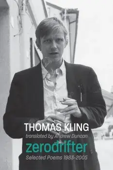 zerodrifter: Selected Poems 1983-2005, Paperback/Thomas Kling