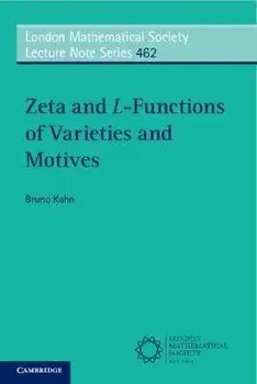 Zeta and L-Functions of Varieties and Motives, Paperback/Bruno Kahn