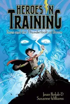 Zeus and the Thunderbolt of Doom, Paperback/Joan Holub