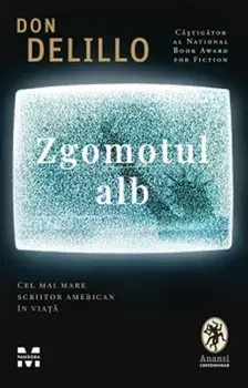 Zgomotul alb/Don Delillo