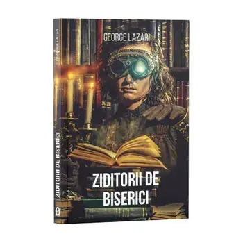 Ziditorii de biserici/George Lazar