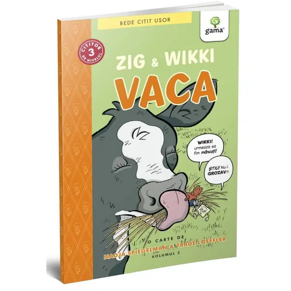 Zig si Wikki, Vaca, Nadja Spiegelman, Trade Loefler