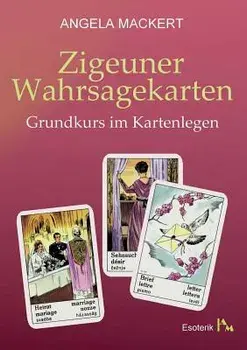 Zigeuner Wahrsagekarten, Paperback/Angela Mackert