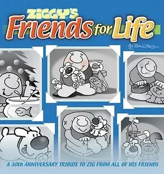Ziggy's Friends for Life, Paperback/Tom Wilson