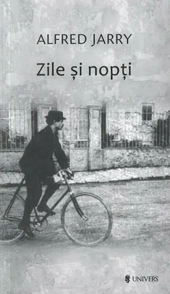 Zile si nopti | Alfred Jarry