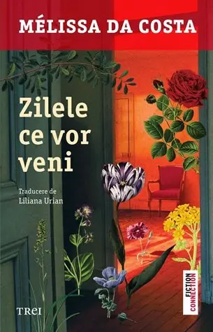 Zilele ce vor veni - Mélissa Da Costa