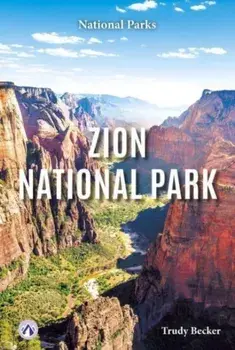 Zion National Park, Hardback/Trudy Becker