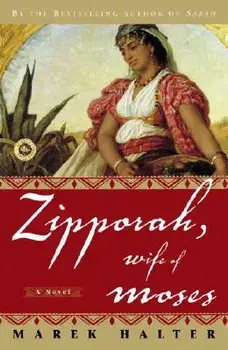 Zipporah, Wife of Moses, Paperback/Marek Halter