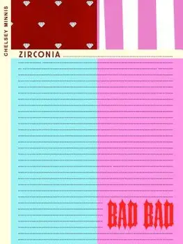 Zirconia ...................... Bad Bad, Paperback/Chelsey Minnis