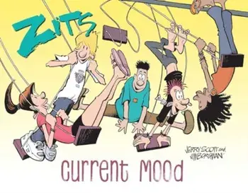 Zits: Current Mood. The Complete 2022 Collection, Paperback/Jerry Scott