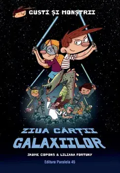 Ziua cartii galaxiilor. Volumul VI/Jaume Copons, Liliana Fortuny