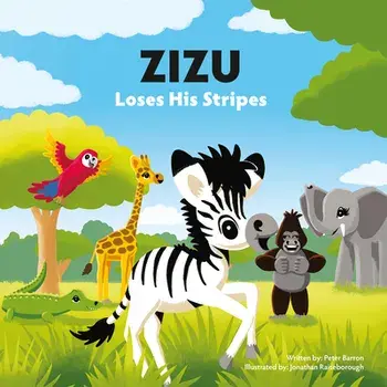 Zizu Loses His Stripes, Paperback/Peter Barron