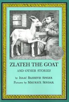 Zlateh the Goat and Other Stories, Paperback/Isaac Bashevis Singer