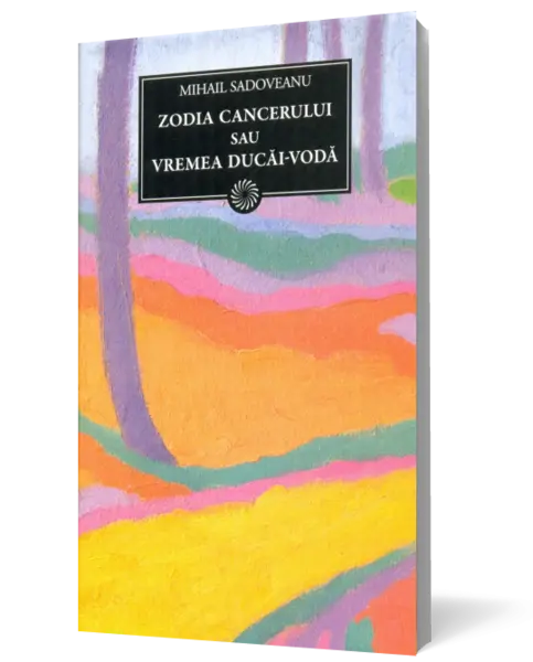 Zodia Cancerului sau Vremea Ducăi-Vodă