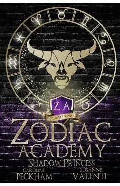 Zodiac Academy 4: Shadow Princess - Caroline Peckham
