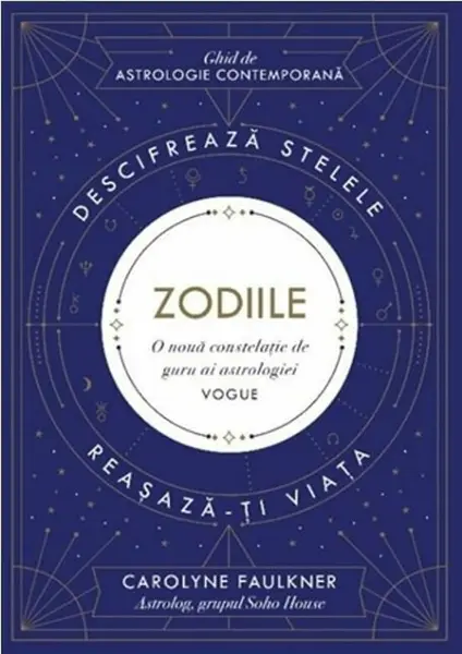 Zodiile. Ghid de astrologie contemporana